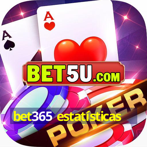 bet365 estatísticas